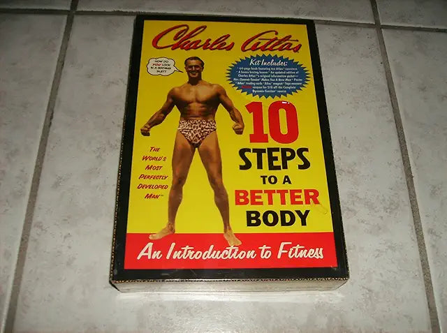 10 Steps to a Better Body / Charles Atlas