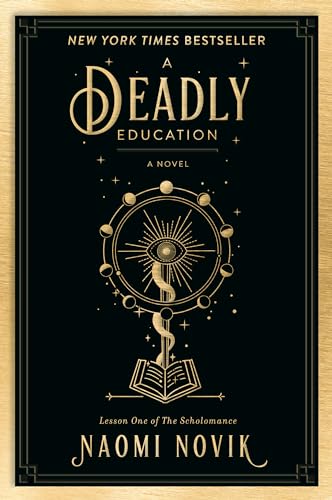A Deadly Education: A Novel (The Scholomance) / Novik, Naomi