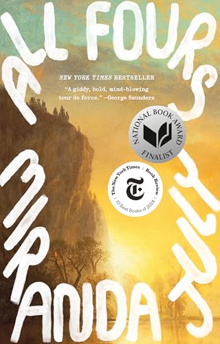 All Fours: A Novel / July, Miranda