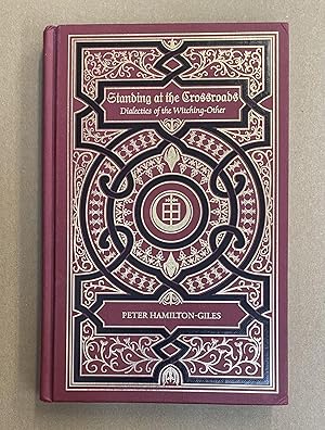 Standing at the Crossroads: Dialectics of the Witching-Other / Hamilton-Giles, Peter