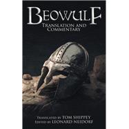 Beowulf: Translation and Commentary / Shippey, Tom; Neidorf, Leonard