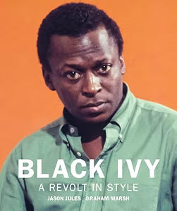 Black Ivy: A Revolt in Style (NEW) / Jules, Jason