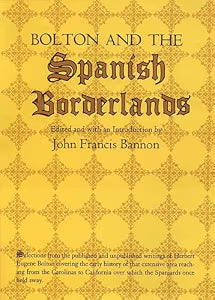 Bolton And The Spanish Borderlands / Bannon, John Francis