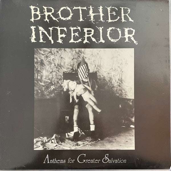Brother Inferior / Anthems For Greater Salvation