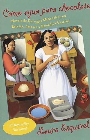 Como agua para chocolate / Like Water for Chocolate (Spanish Edition) / Esquivel, Laura
