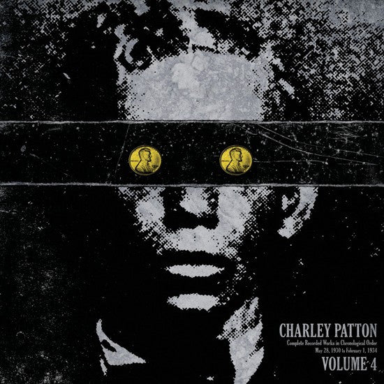 Complete Recorded Works In Chronological Order Volume 4 / Charley Patton