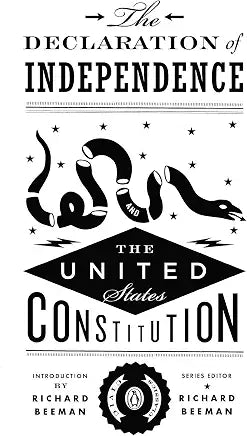 The Declaration of Independence and the United States Constitution (Penguin Civic Classics) / Beeman Richard