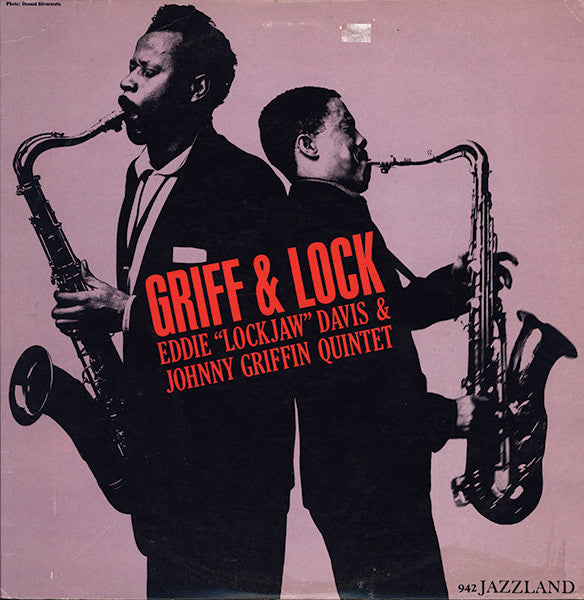Griff & Lock / Eddie “Lockjaw” Davis & Johnny Griffin Quintet