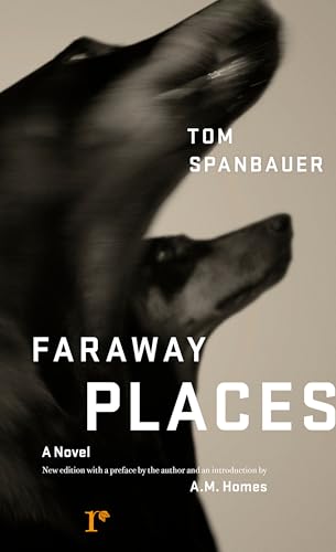 Faraway Places / Spanbauer, Tom