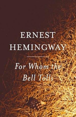 For Whom the Bell Tolls / Hemingway, Ernest