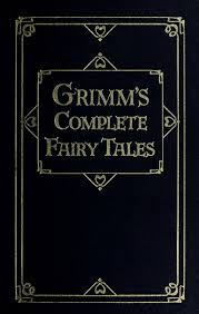 Grimm's Complete Fairy Tales / Jacob Grimm; Wilhelm Grimm