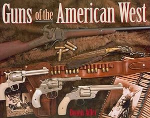 Guns of the American West / Adler, Dennis