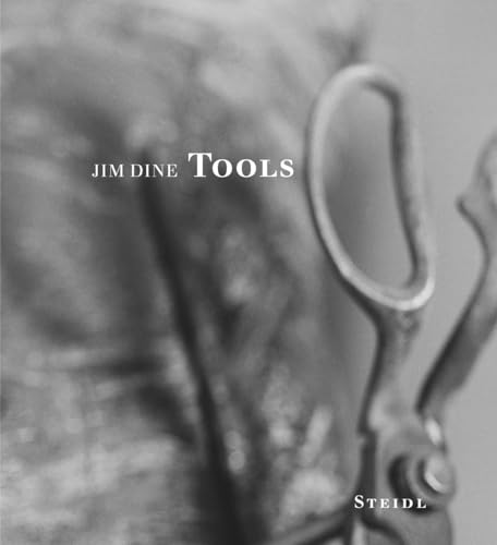 Jim Dine: Tools / Dine, Jim