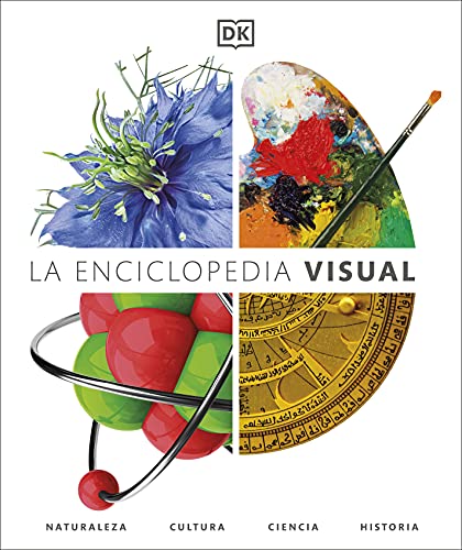 La enciclopedia visual (Visual Encyclopedia) (DK Children's Visual Encyclopedias) (Spanish Edition) / DK