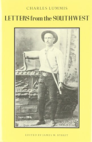Letters from the Southwest / Lummis, Charles