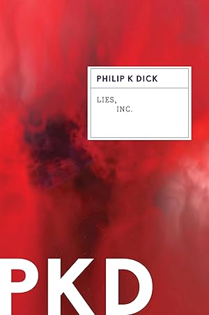 Lies, Inc. / Dick, Philip K.