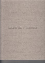 Lost in The Wilderness / Lathigra, Kalpesh
