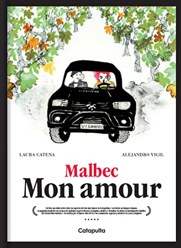 Malbec Mon Amour / Catena, Laura; Vigil, Alejandro
