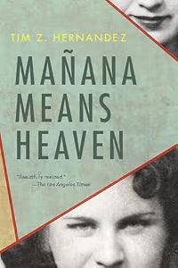 Mañana Means Heaven / Hernandez, Tim Z.