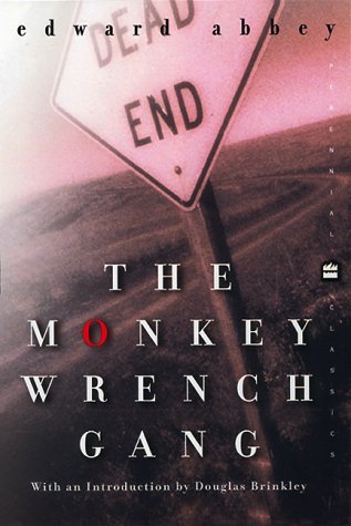 The Monkey Wrench Gang / Edward Abbey