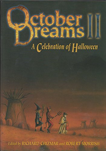 October Dreams II A Celebration of Halloween (Signed Limited Edition) / Chizmar, Richard and Morrish, Robert (eds)