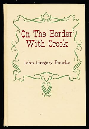 On the Border with Crook / ourke, John Gregory