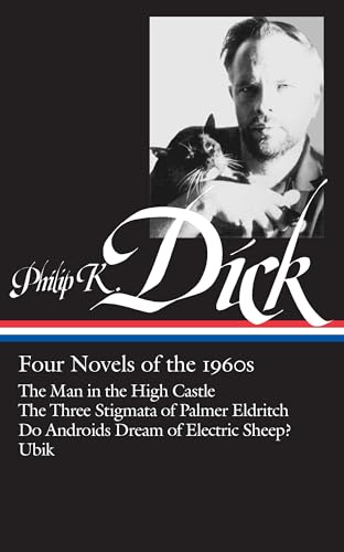 Philip K. Dick: Four Novels of the 1960s / Dick, Philip K.