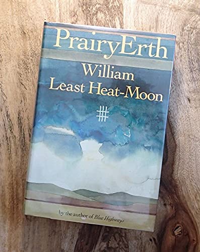 PrairyErth / William Least Heat-Moon