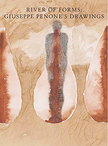 River of Forms: Giuseppe Penone's Drawings / Basualdo, Carlos ; Giuseppe Penone