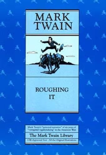 Roughing It / Twain, Mark