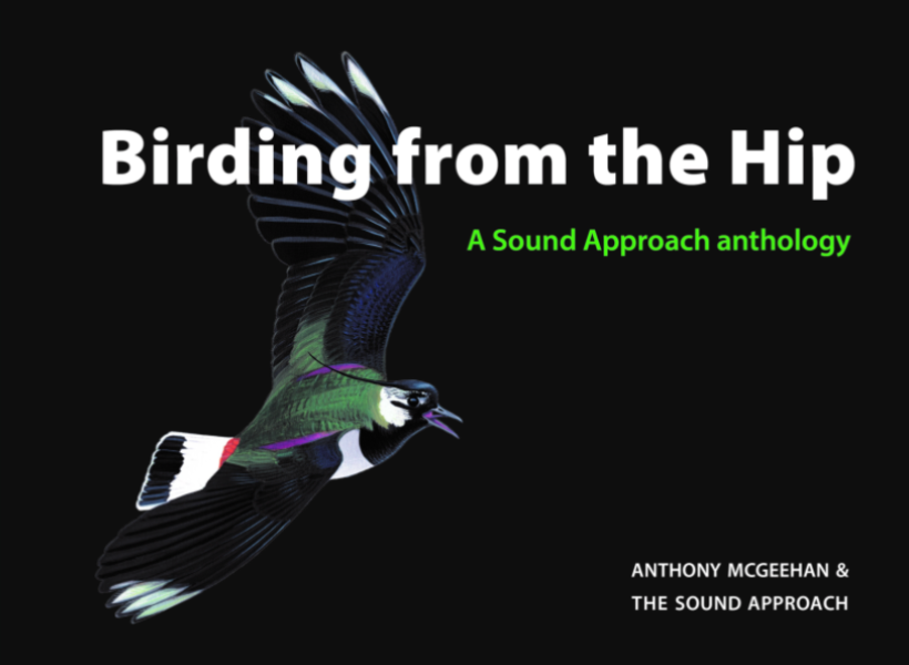 Birding from the Hip: A Sound Approach Anthology
