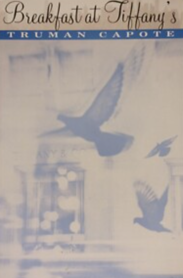 Breakfast at Tiffany's and Three Stories / by Truman Capote