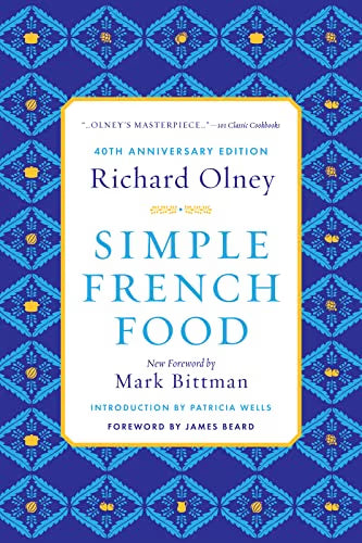 Simple French Food 40th Anniversary Edition / Olney, Richard