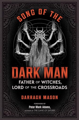 Song of the Dark Man: Father of Witches, Lord of the Crossroads / Mason, Darragh