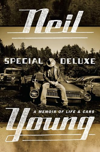 Special Deluxe : A Memoir of Life and Cars / Young, Neil