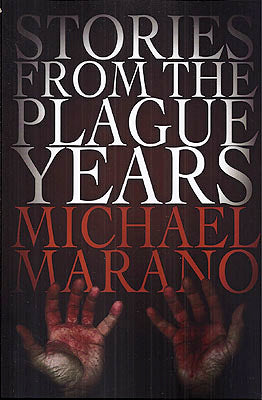 Stories from the Plague Years (Signed Limited Edition) / Marano, Michael