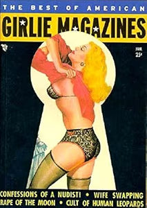 The Best of American Girlie Magazines / Reimschneider, Burkhard, Taschen Publishing, Hellmannzsh, Harald