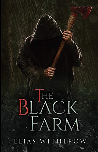 The Black Farm / Witherow, Elias