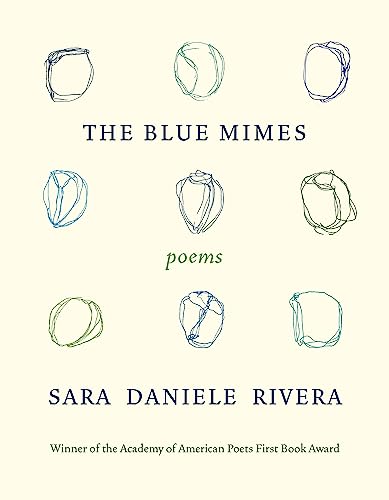 The Blue Mimes: Poems / Rivera, Sara Daniele