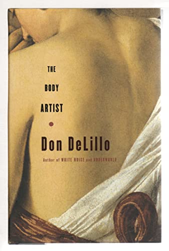 The Body Artist: A Novel / DeLillo, Don