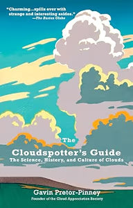 The Cloudspotter's Guide: The Science, History, and Culture of Clouds (NEW) / Pretor-Pinney, Gavin