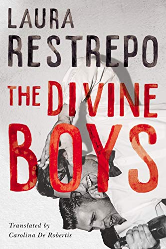The Divine Boys / Restrepo, Laura