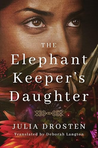 The Elephant Keeper's Daughter / Drosten, Julia