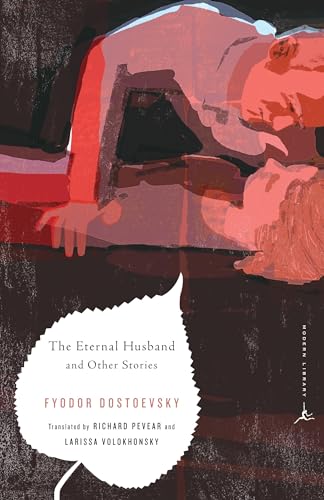 The Eternal Husband and Other Stories (Modern Library Classics) / Dostoevsky, Fyodor