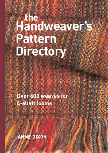The Handweavers Pattern Directory / Dixon, Anne