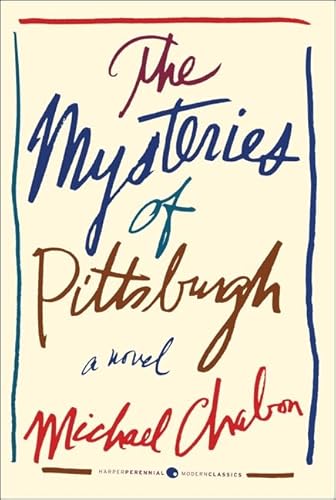 The Mysteries of Pittsburgh / Chabon, Michael