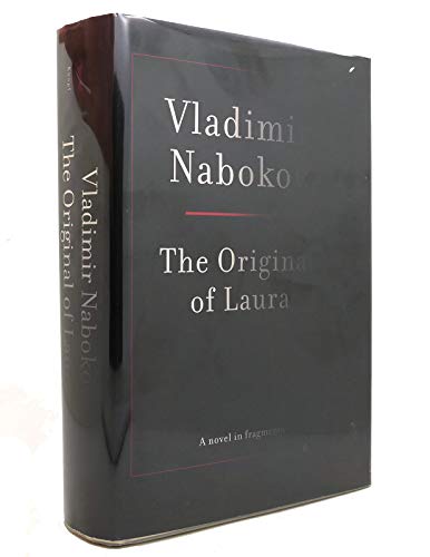 The Original of Laura: Dying Is Fun / Nabokov, Vladimir Vladimirovich