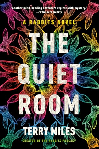 The Quiet Room : A Rabbits Novel / Miles, Terry