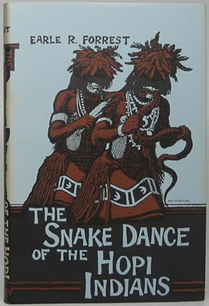 The Snake Dance of the Hopi Indians / Forrest, Earl R.