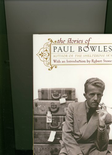 The Stories of Paul Bowles / Bowles, Paul